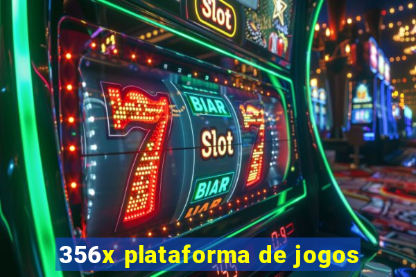 356x plataforma de jogos